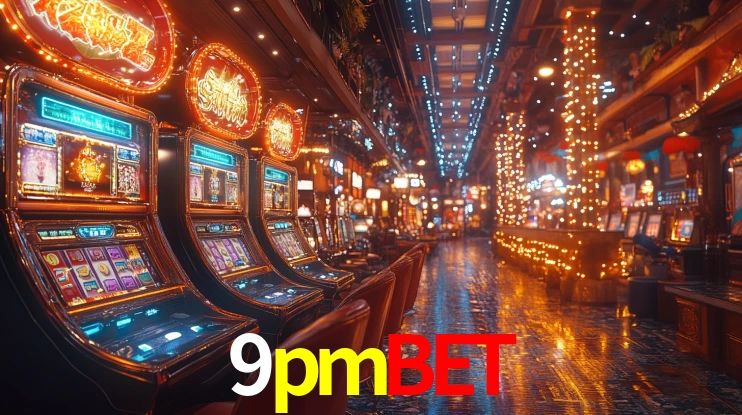 9pmbet: Jogos de Caça-Níqueis-Altas Recompensas, Roleta-Velocidade, Blackjack-Desafios Máximos